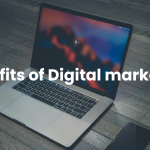 benefits of digital marketing