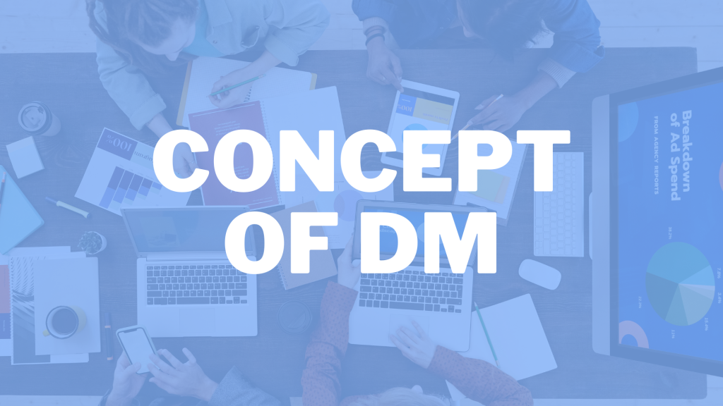 concept of dm